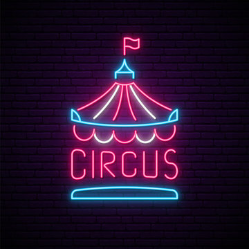 Circus Neon Sign. Bright Neon Circus Emblem On Dark Brick Wall Background. Stock Vector Illustration.