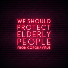Obraz premium We should protect elderly people from coronavirus. Stay home campaign. Protect from Coronavirus. Neon Quarantine Coronavirus Banner for social media.