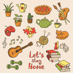 A set of hand-drawn doodle home activities, hobbies. Slogan: Stay home