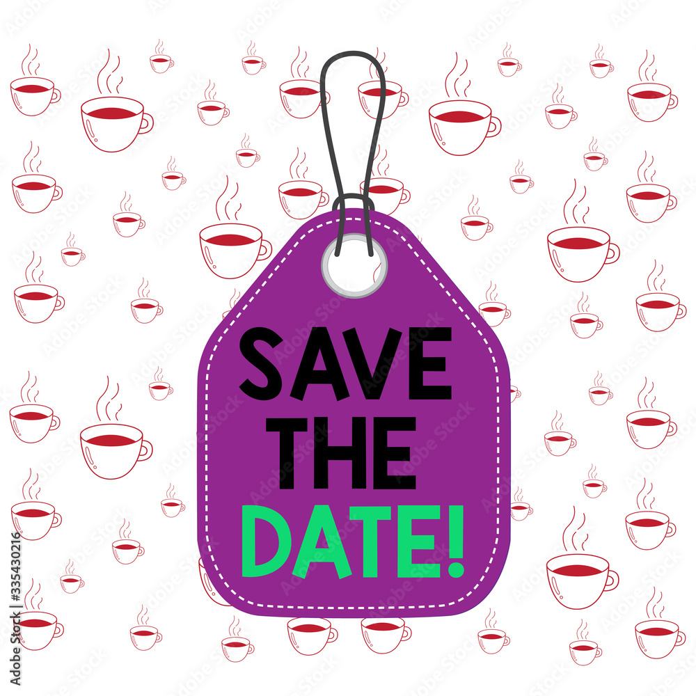 Poster writing note showing save the date. business concept for organizing events well make day special eve