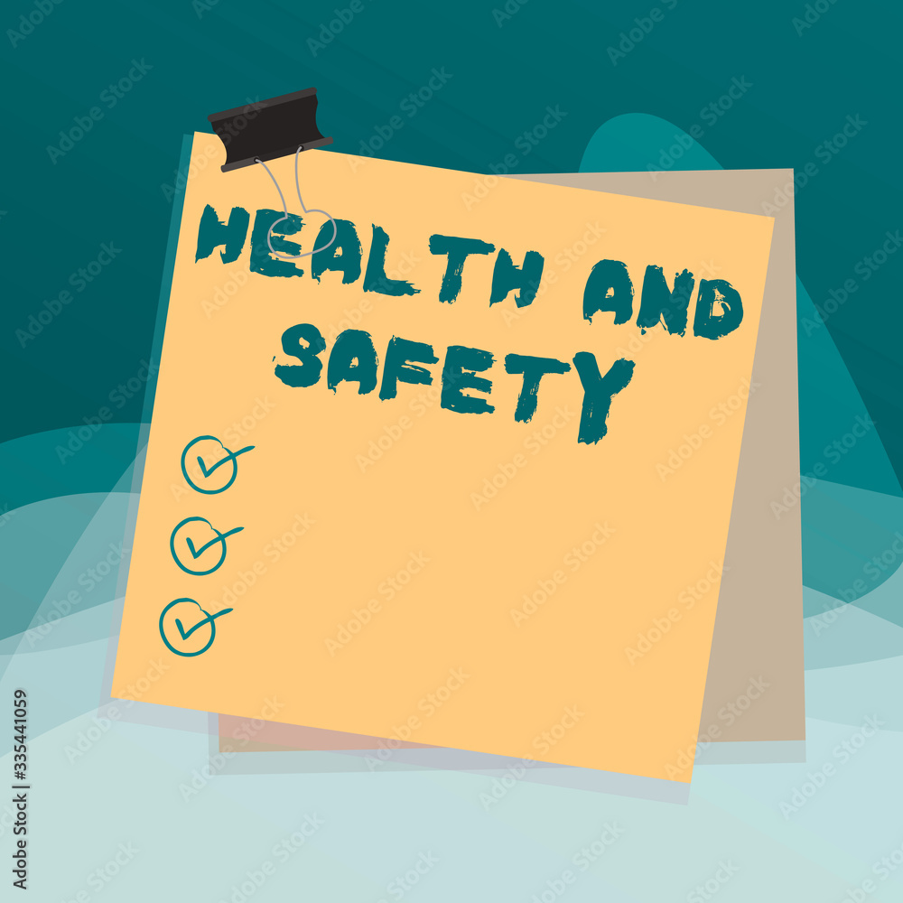 Poster writing note showing health and safety. business concept for procedures intended to prevent accident
