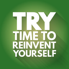 TRY - Time to Reinvent Yourself acronym, business concept background