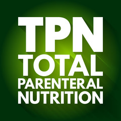 TPN - Total Parenteral Nutrition acronym, medical concept background