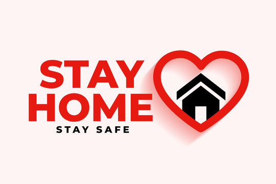 Stay Home Background With Heart And House Symbol