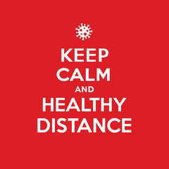 Fototapeta premium Keep calm and healthy distance poster. Coronavirus symbol. Coronavirus self-quarantine illustration. Coronavirus print. Vector.