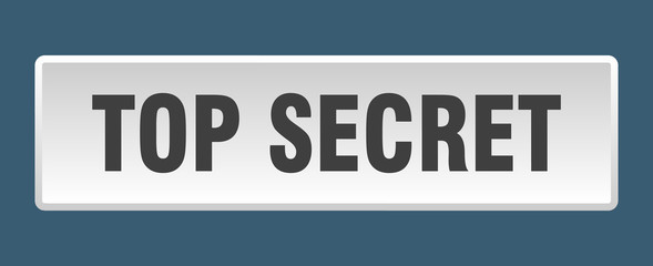 top secret button. top secret square white push button