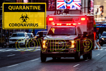 Coronavirus Warnings on the background of a defocused ambulance car with the flashing lights in Manhattan streets, a concept for medics to fight a devastating virus