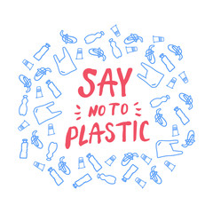 Say no to plastic, the letters are handwritten in a circle of plastic waste. Environmental protection, ecology. Plastic is free. Zero waste. Eco friendly. Background vector clipart. Stimulating quote