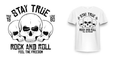 Rock and roll t-shirt graphic design with skull. Rock music slogan for t-shirt print and poster. Skull with grunge texture in vintage and hipster style