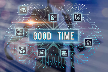 Writing note showing Good Time. Business concept for the right moment to do something or for...