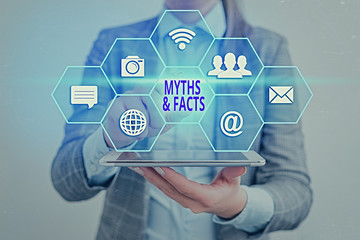 Conceptual hand writing showing Myths And Facts. Concept meaning usually traditional story of...