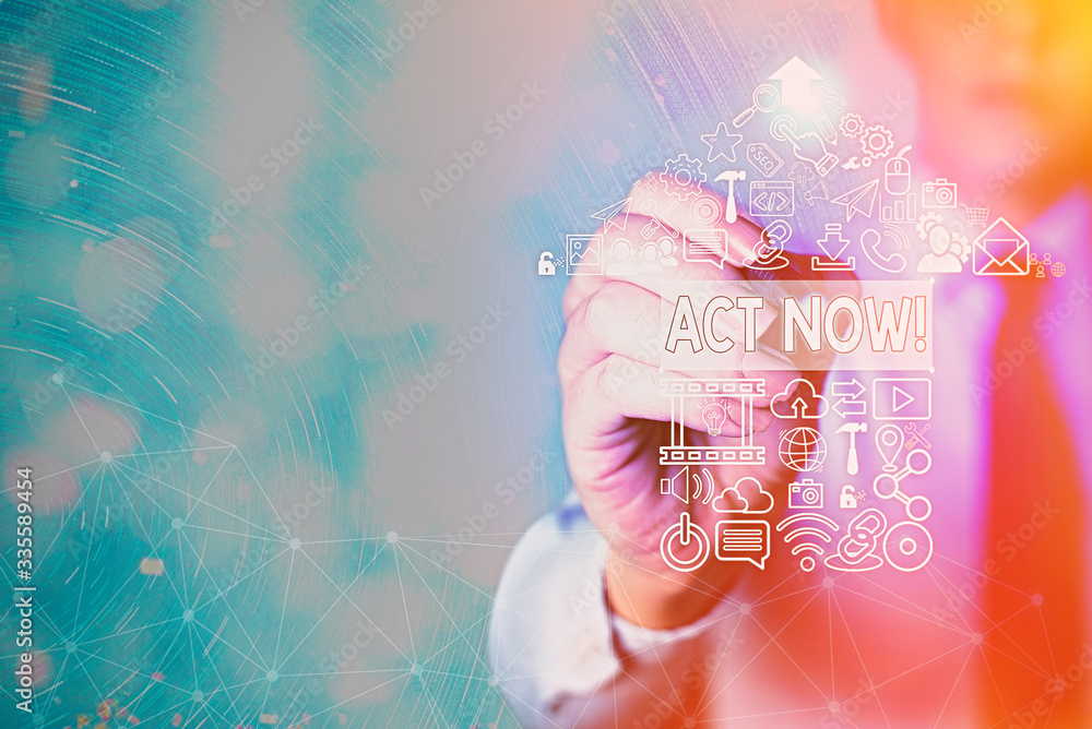 Poster writing note showing act now. business concept for do not hesitate and start working or doing stuff 