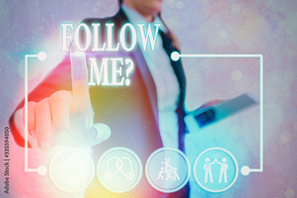Poster conceptual hand writing showing follow me question. concept meaning go or come after demonstrating o