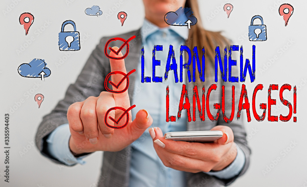 Poster handwriting text writing learn new languages. conceptual photo developing ability to communicate in 