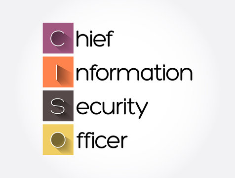 CISO - Chief Information Security Officer acronym, business concept background