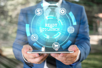 Word writing text Ready To Launch. Business photo showcasing an event to celebrate or introduce...