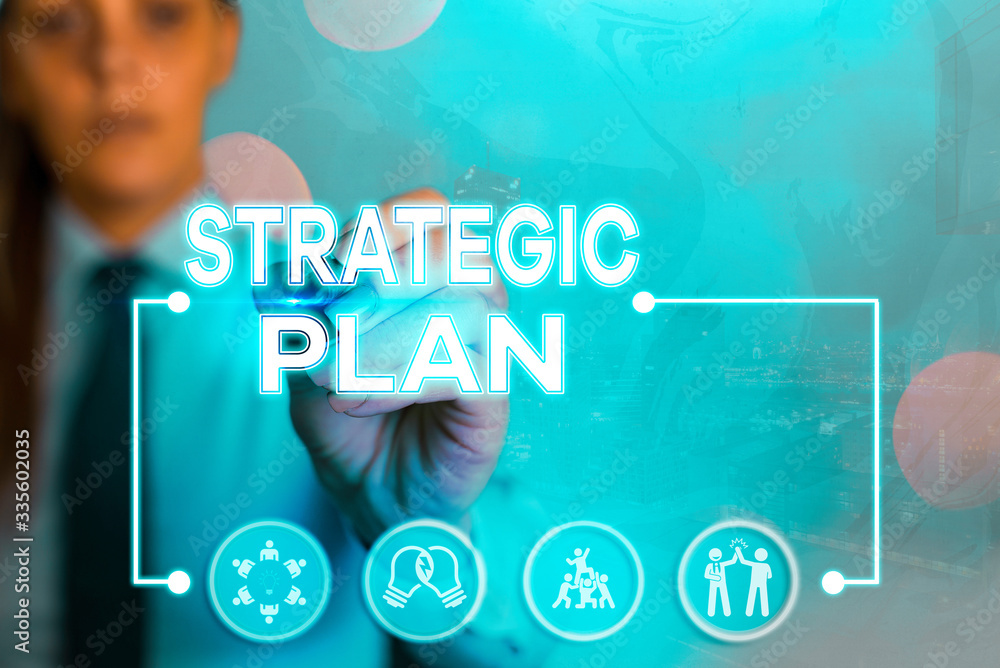 Poster writing note showing strategic plan. business concept for a systematic process of envisioning a desi