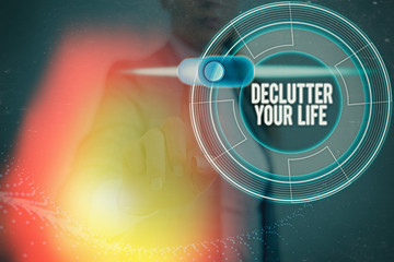 Handwriting text writing Declutter Your Life. Conceptual photo To eliminate extraneous things or information in life