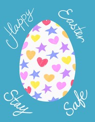 Hand drawn illustration of an Easter postcard with white egg cowered with multicolour stars and hearts. Blue background. Happy Easter, stay safe