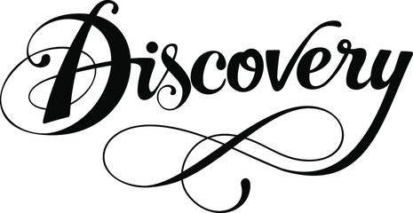 Discovery - custom calligraphy text