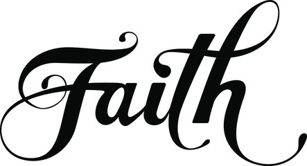 Faith - custom calligraphy text - obrazy, fototapety, plakaty