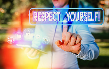 Handwriting text Respect Yourself. Conceptual photo believing that you good and worthy being...