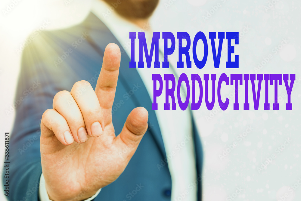 Poster text sign showing improve productivity. business photo showcasing to increase the machine and proces