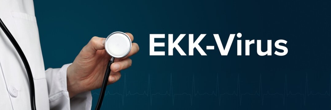 EKK-Virus. Arzt im Kittel h&auml;lt Stethoskop. Das Wort EKK-Virus steht daneben. Symbol f&uuml;r Medizin, Krankheit, Gesundheit
