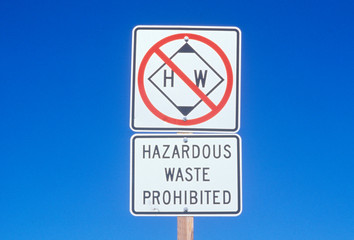A sign that reads &Ograve;Hazardous waste prohibited&Oacute;