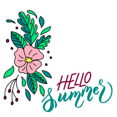 Vector image of a pink flower and inscription - hello summer - on a white background for the design of postcards, congratulations, posters, covers for notebook