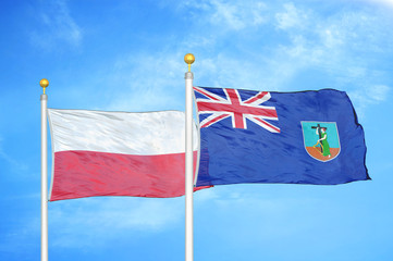 Poland and Montserrat two flags on flagpoles and blue cloudy sky