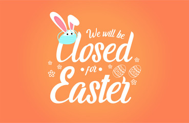 Eater, we will be closed card or background. vector illustration.