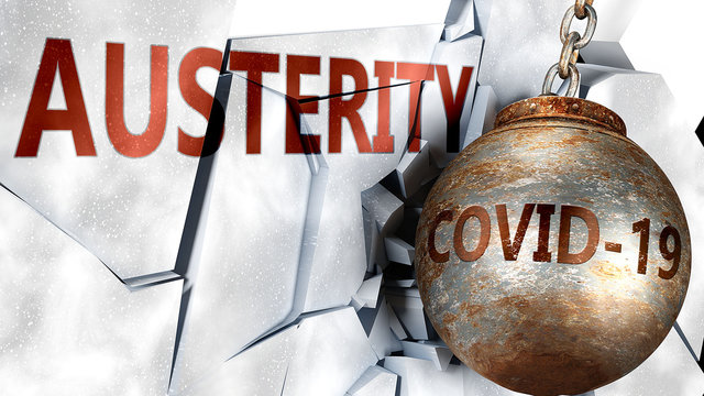 Covid and austerity,  symbolized by the coronavirus virus destroying word austerity to picture that the virus affects austerity and leads to recession and crisis, 3d illustration