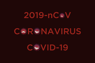 Text coronavirus on a dark background. The name of the virus is Covid-19. Pandemic gloomy, inscription for news plate or protection recommendations