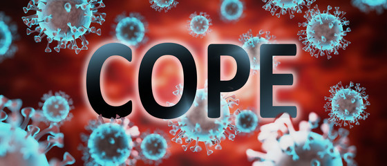 Fototapeta covid and cope, pictured by word cope and viruses to symbolize that cope is related to corona pandemic and that epidemic affects cope a lot, 3d illustration obraz