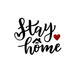 Stay home hand lettering typography poster with text for self quarantine times. Vector motivation illustration
