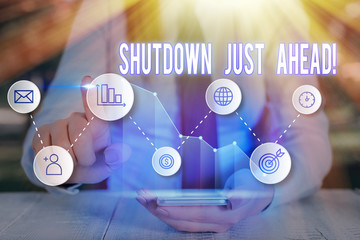 Word writing text Shutdown Just Ahead. Business photo showcasing closing factory business either...