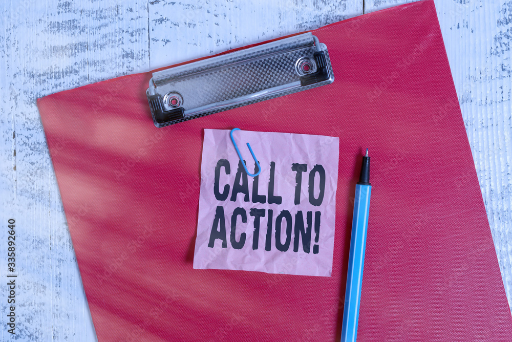 Poster conceptual hand writing showing call to action. concept meaning exhortation do something in order ac