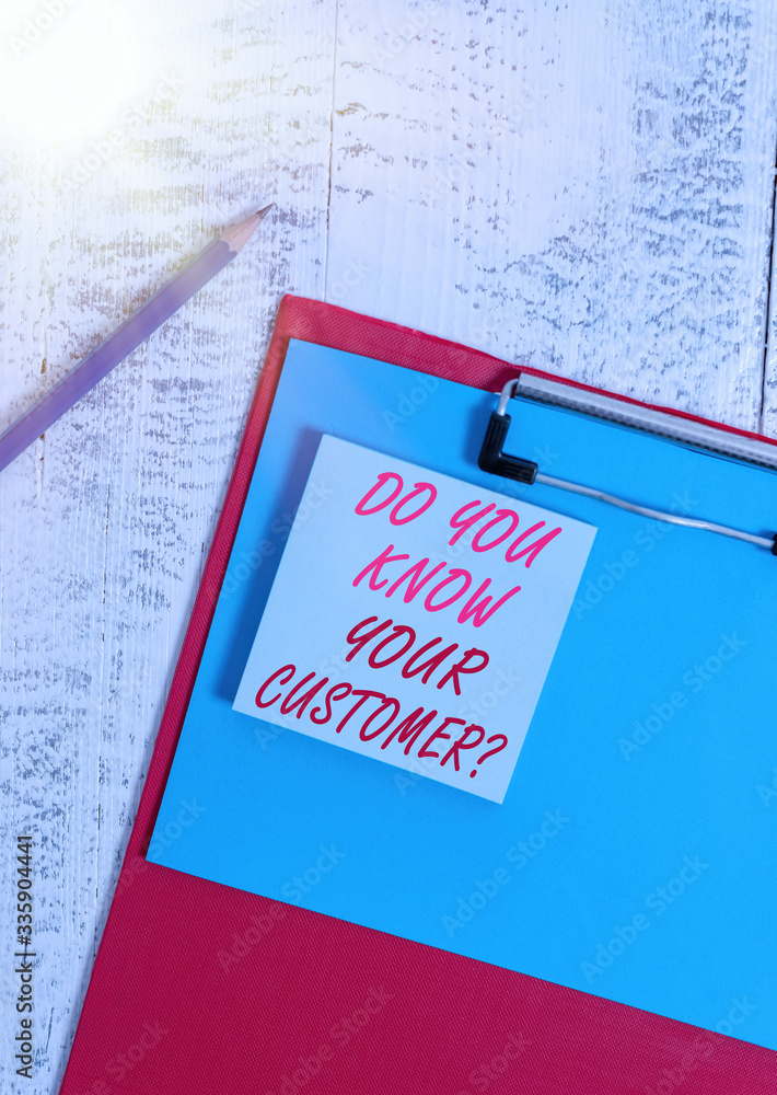 Poster writing note showing do you know your customer question. business concept for service identify clien