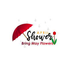 Fototapeta na wymiar April Showers Bring May Flowers Vector Template Design Illustration
