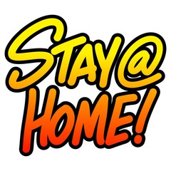 Obraz premium Stay at Home - A cartoon illustration of a handwritten Stay at Home Sign.
