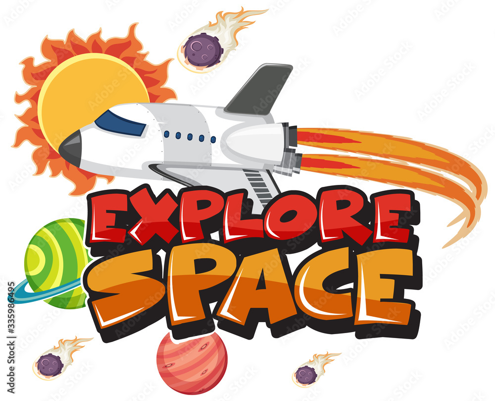 Wall mural font design for word explor space with spaceship flying on white background