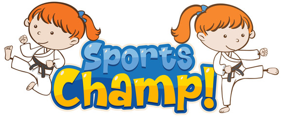 Font design template for word sports champ with girls doing taekwando