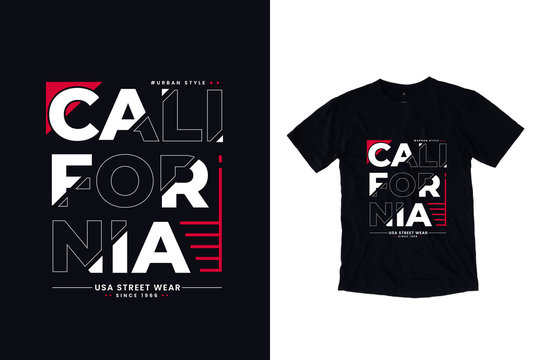 California modern typography lettering urban style black t shirt design