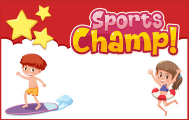 Background template design with happy children and word sports champ