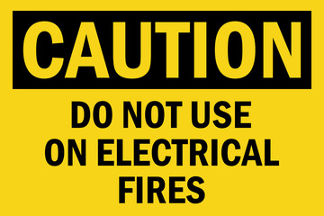 Do not use on electrical fires caution sign. Black on yellow background.
