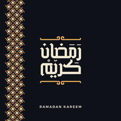 Ramadan Kareem greeting card in Arabic Calligraphy. Islamic typography .