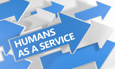 Humans as a Service