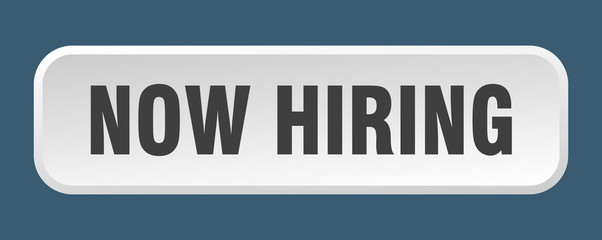 now hiring button. now hiring square 3d push button