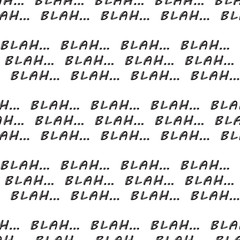 Blah blah blah phrase Vector Seamless pattern
